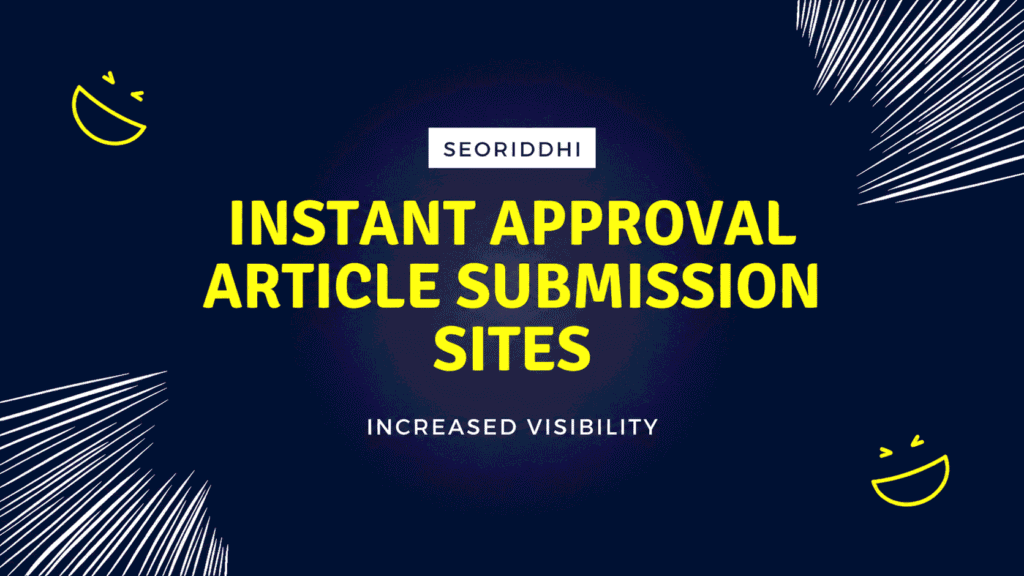 Instant Approval Article Submission Sites List 2026